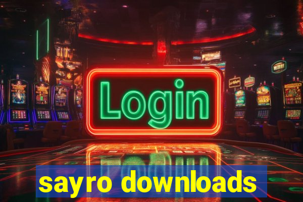 sayro downloads